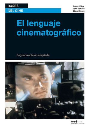 EL LENGUAJE CINEMATOGRAFICO 2ªEDICION AMPLIADA