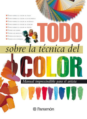 TODO SOBRE LA TECNICA DEL COLOR (T)