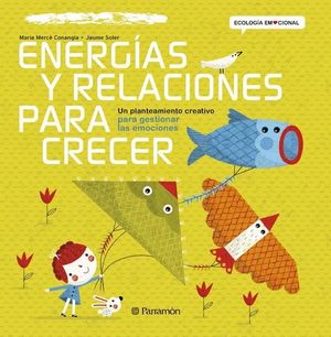 ENERGÍAS Y RELACIONES PARA CRECER