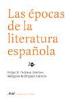 LAS EPOCAS DE LA LITERATURA ESPAÑOLA