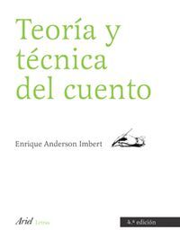 TEORÍA Y TÉCNICA DEL CUENTO