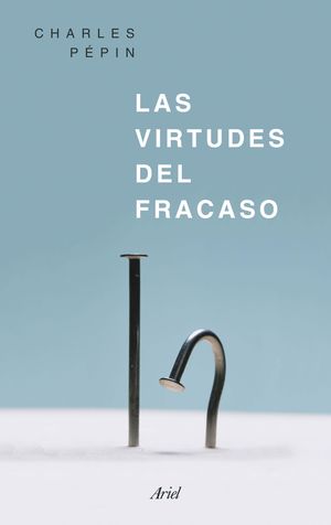 LAS VIRTUDES DEL FRACASO