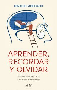 APRENDER, RECORDAR Y OLVIDAR