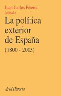 LA POLITICA EXTERIOR DE ESPAÑA (1800-2003)