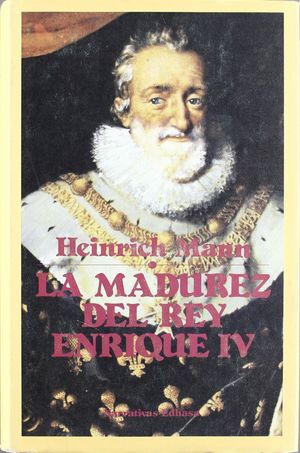 LA MADUREZ DEL REY ENRIQUE IV