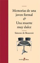 MEMORIAS DE UNA JOVEN FORMAL / UNA MUERTE MUY DULCE