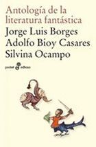 ANTOLOGÍA DE LA LITERATURA FANTÁSTICA