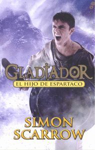 GLADIADOR III - EL HIJO DE ESPARTACO