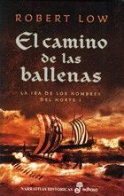 EL CAMINO DE LAS BALLENAS (IRA HOMBRES NORTE 1)