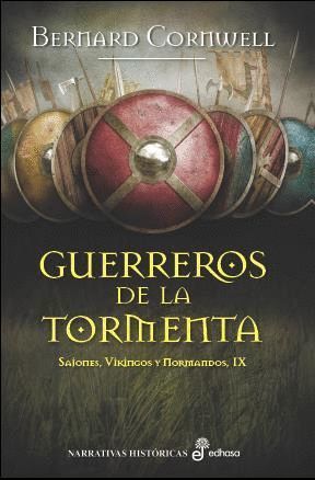 GUERREROS DE LA TORMENTA (SAJONES, VIKINGOS Y NORMANDOS IX)