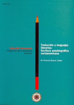 TRADUCCIÓN Y LENGUAJES LITERARIOS: ESCRITURA AUTOBIOGRÁFICA NORTEAMERICANA