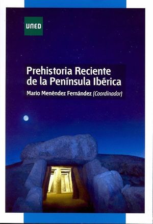 PREHISTORIA RECIENTE DE LA PENÍNSULA IBÉRICA