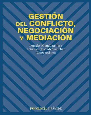 GESTION DEL CONFLICTO. NEGOCIACION Y MEDIACION