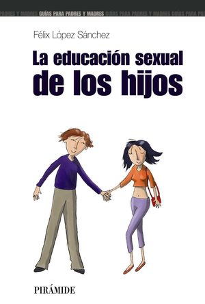 LA EDUCACION SEXUAL DE LOS HIJOS