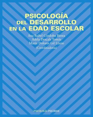 PSICOLOGIA DEL DESARROLLO EN LA EDAD ESCOLAR