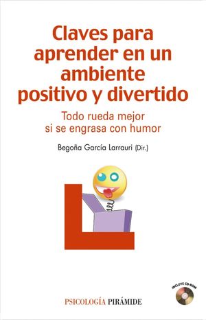 CLAVES PARA APRENDER EN UN AMBIENTE POSITIVO Y DIVERTIDO