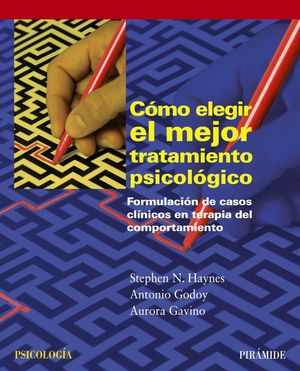 COMO ELEGIR EL MEJOR TRATAMIENTO PSICOLOGICO