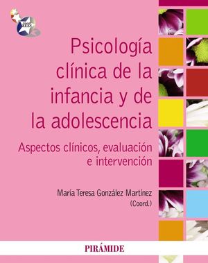 PSICOLOGÍA CLÍNICA DE LA INFANCIA Y DE LA ADOLESCENCIA