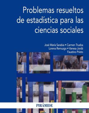PROBLEMAS RESUELTOS DE ESTADISTICA PARA LAS CIENCIAS SOCIALES