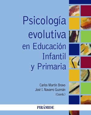 PSICOLOGIA EVOLUTIVA EN EDUCACION INFANTIL Y PRIMARIA