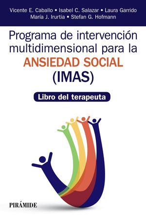 PROGRAMA DE INTERVENCIÓN MULTIDIMENSIONAL PARA LA ANSIEDAD SOCIAL (IMAS)