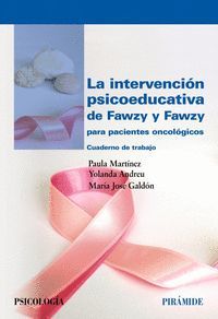 LA INTERVENCIÓN PSICOEDUCATIVA DE FAWZY Y FAWZY PARA PACIENTES ONCOLÓGICOS