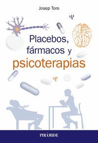 PLACEBOS, FÁRMACOS Y PSICOTERAPIAS