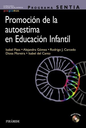 PROGRAMA SENTIA. PROMOCIÓN DE LA AUTOESTIMA EN EDUCACIÓN INFANTIL