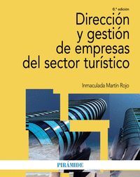 DIRECCIÓN Y GESTIÓN DE EMPRESAS DEL SECTOR TURÍSTICO