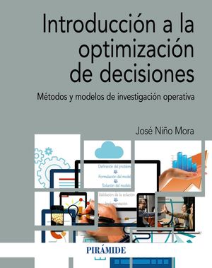 INTRODUCCIÓN A LA OPTIMIZACIÓN DE DECISIONES