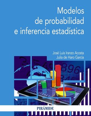 MODELOS DE PROBABILIDAD E INFERENCIA ESTADÍSTICA