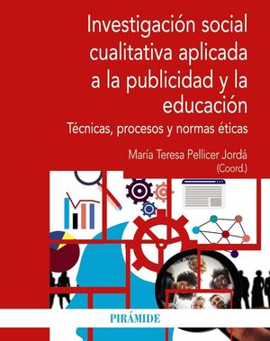 INVESTIGACIÓN SOCIAL CUALITATIVA APLICADA A LA PUBLICIDAD Y LA ED