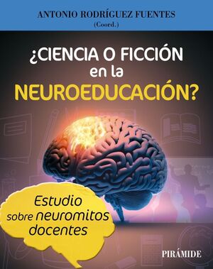 CIENCIA O FICCIÓN EN LA NEUROEDUCACIÓN?