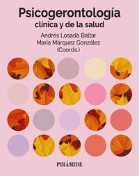 PSICOGERONTOLOGÍA CLÍNICA Y DE LA SALUD