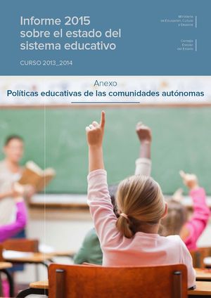 INFORME 2015 SOBRE EL ESTADO DEL SISTEMA EDUCATIVO. CURSO 2013-2014. ANEXO: POLÍ