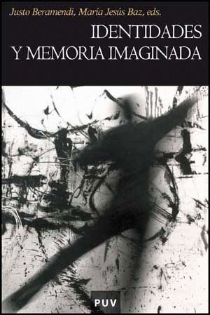 IDENTIDADES Y MEMORIA IMAGINADA