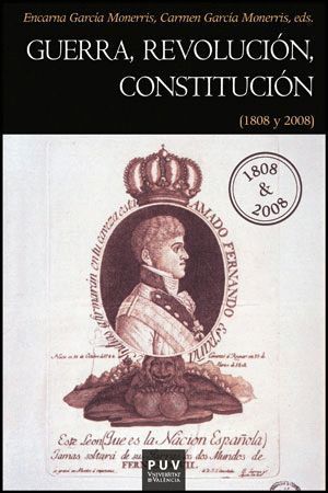 GUERRA, REVOLUCION, CONSTITUCION (1808-2008)