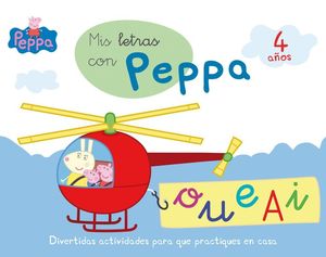 MIS LETRAS CON PEPPA - 4 AÑOS (APRENDO CON PEPPA PIG)