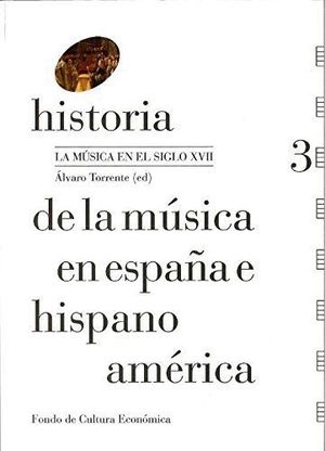 HISTORIA DE LA MUSICA EN ESPAÑA E HISPANOAMERICA - VOL. 3