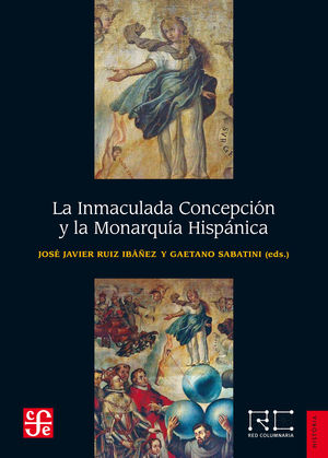 LA INMACULADA CONCEPCIÓN Y LA MONARQUÍA HISPÁNICA