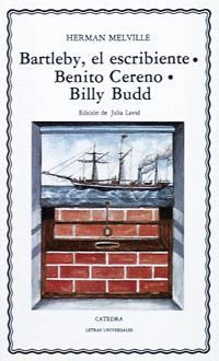 BARTLEBY EL ESCRIBIENTE/BENITO CERENO/BILLY BUDD