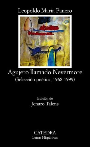 UN AGUJERO LLAMADO NEVERMORE (SELECCION POETICA 1968-1992)