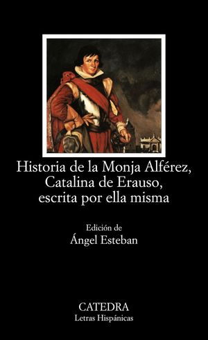 HISTORIA DE LA MONJA ALFEREZ CATALINA DE ERAUSO