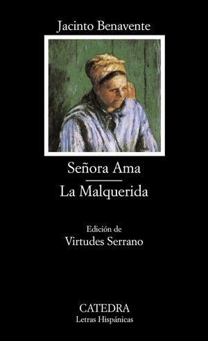 SEÑORA AMA / LA MALQUERIDA