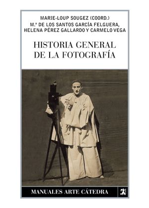 HISTORIA GENERAL DE LA FOTOGRAFIA