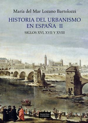 HISTORIA DEL URBANISMO EN ESPAÑA  II