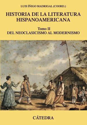 HISTORIA DE LA LITERATURA HISPANOAMERICANA TOMO II