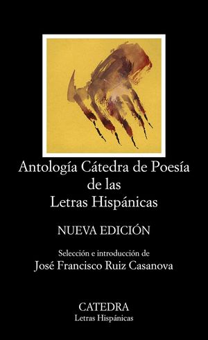 ANTOLOGIA CATEDRA DE POESIA DE LAS LETRAS HISPANICAS
