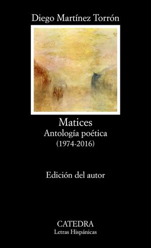 MATICES (ANTOLOGIA POETICA 1974-2016)