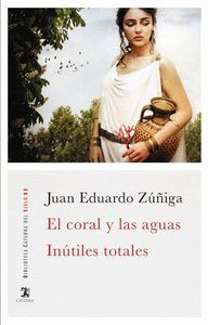 EL CORAL Y LAS AGUAS / INÚTILES TOTALES